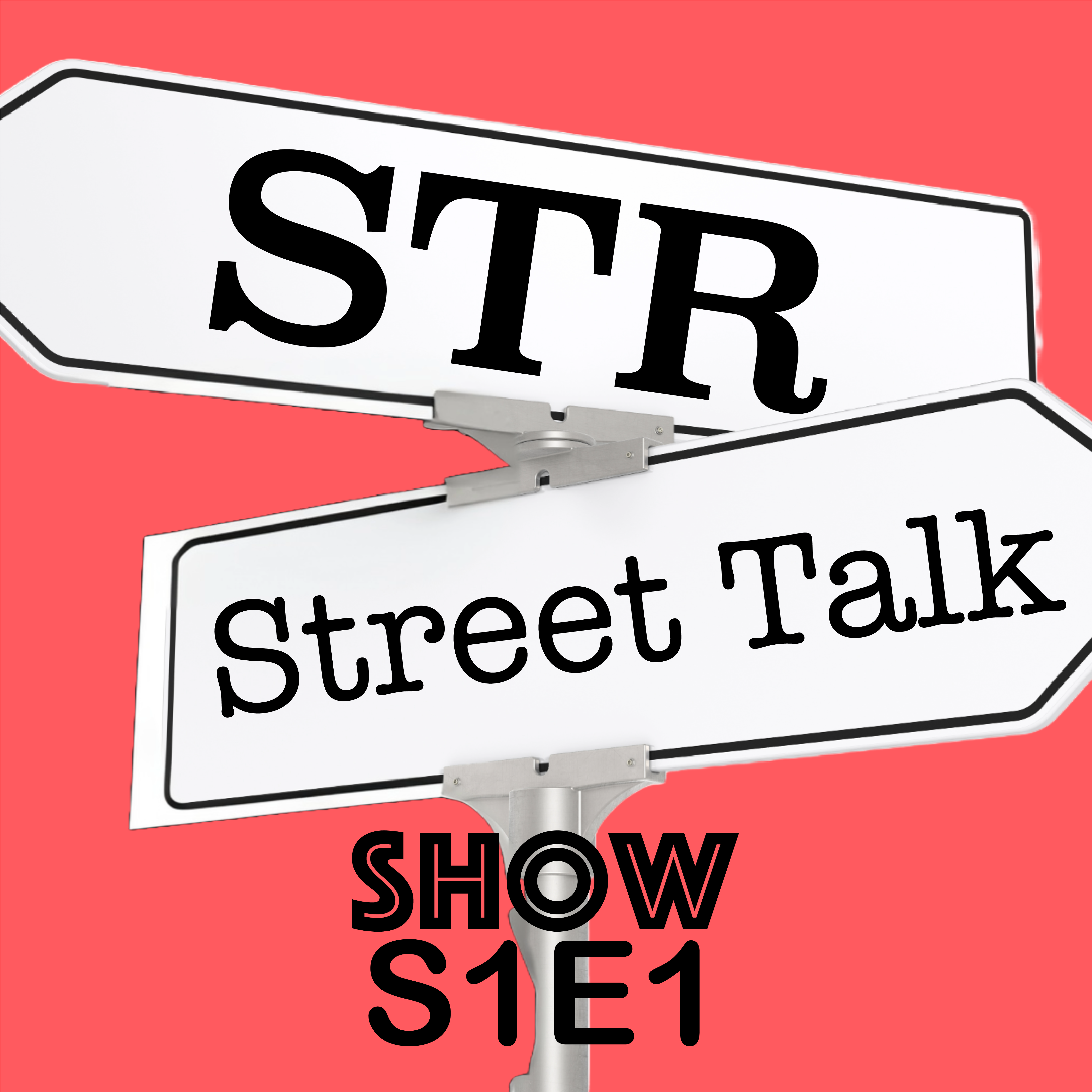 STR Street Talk Show - S1E1