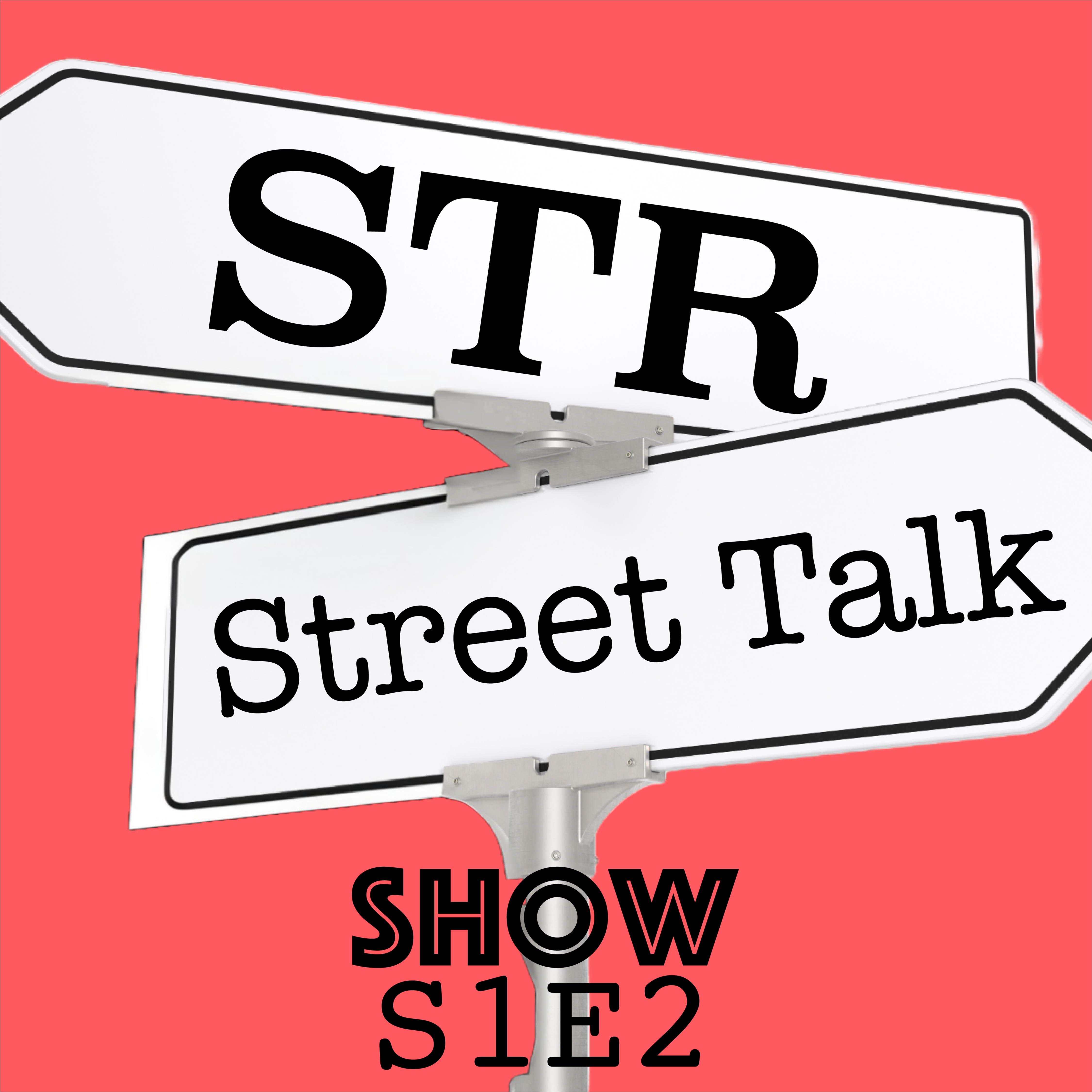 STR Street Talk Show - S1E2